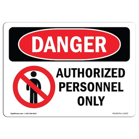 Signmission OSHA Sign, 3.5" H, 5" W, Authorized Personnel Only, Landscape, DS-D-35-L-1035-10PK OS-DS-D-35-L-1035-10PK